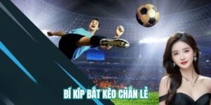 Bí kíp bắt kèo chẵn lẻ