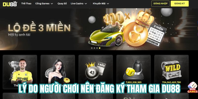 Lý do người chơi nên đăng ký tham gia DU88