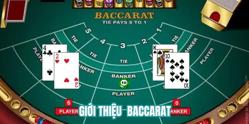 Thông tin chi tiết về game bài Baccarat 