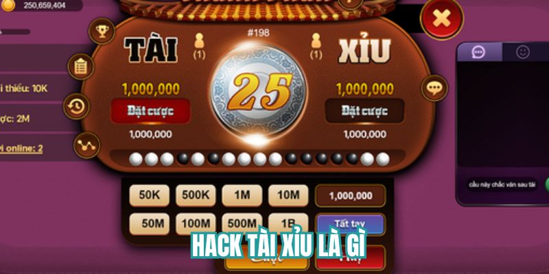 Hack tài xỉu có nghĩa là gì? 
