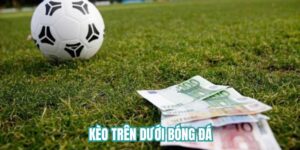 kèo trên dưới bóng đá