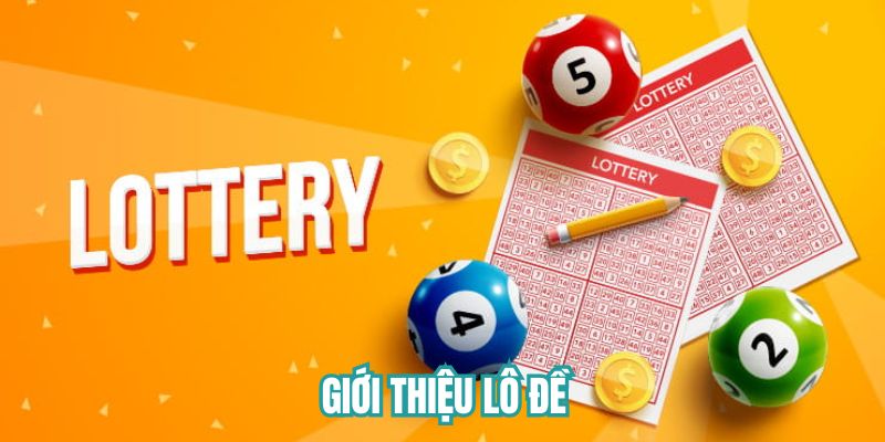 Giới thiệu tổng quan đôi nét về lô đề 