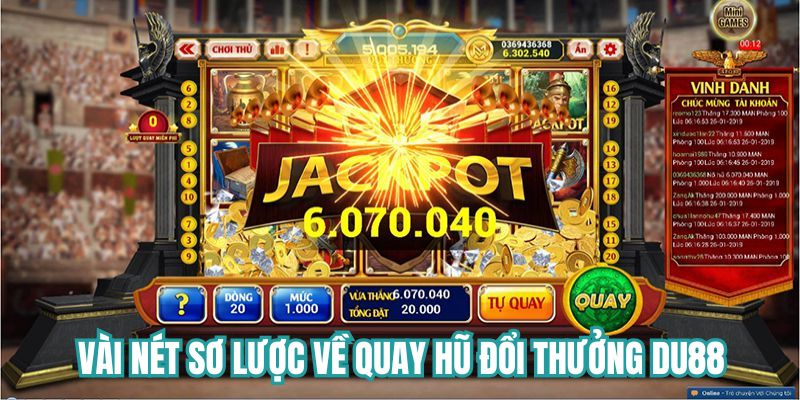 Vài nét sơ lược về quay hũ tại DU88