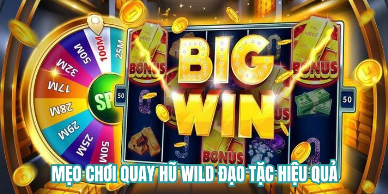 Mẹo chơi quay hũ hiệu quả cho người mới