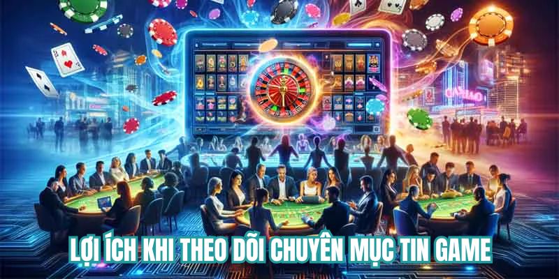 Những lợi ích đặc biệt khi theo dõi chuyên mục